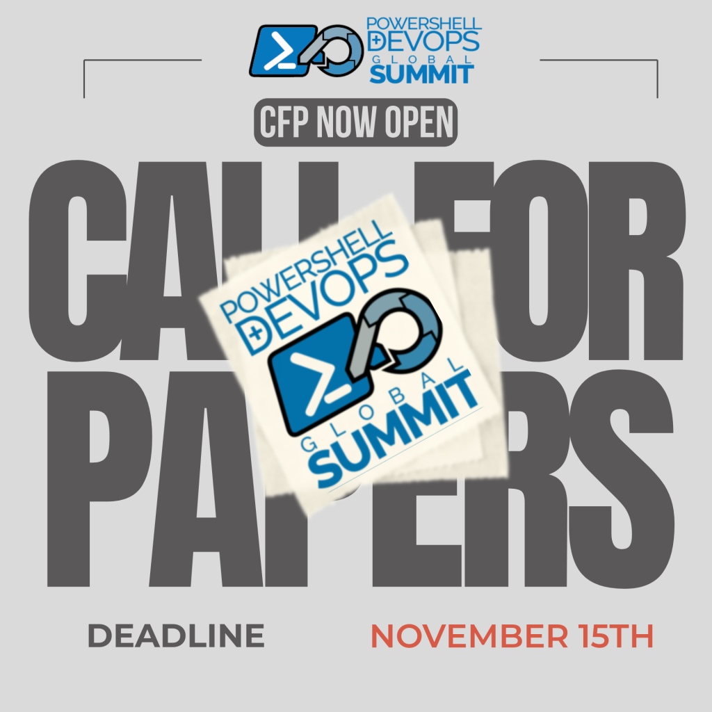 PowerShell + DevOps Global Summit 2025: Call for Papers Now Open!